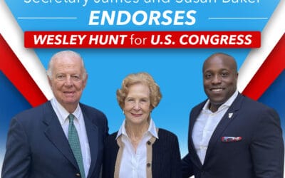 For Release: Wesley Hunt Endorsed by Secretary James Baker