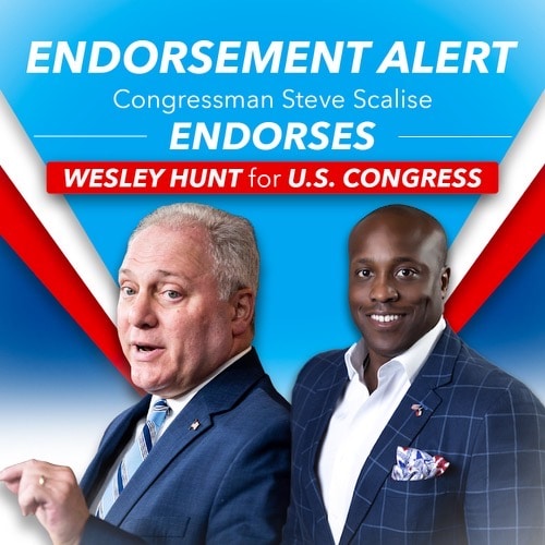 For Release: Wesley Hunt Endorsed by Congressman Steve Scalise